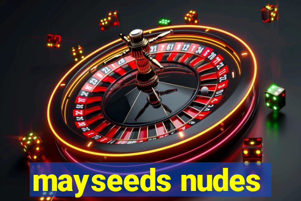 mayseeds nudes